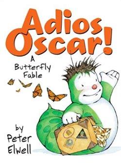 Adios Oscar! A Butterfly Fable