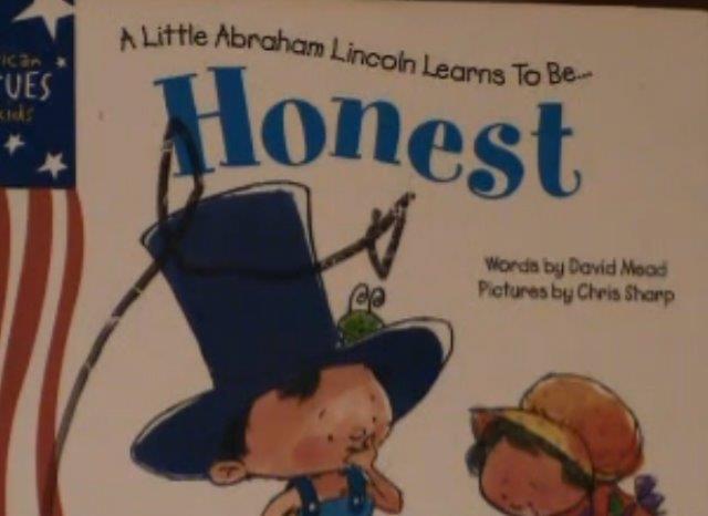 A Little Abraham Lincoln Learns to Be Honest