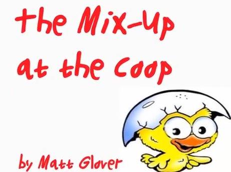 The Mix-Up At the Coop