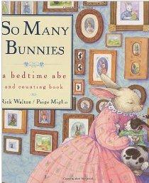 So Many Bunnies: A Bedtime ABC and Counting Book