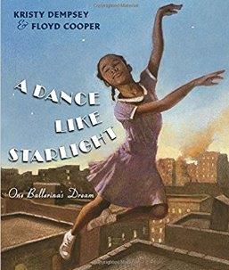 A Dance Like Starlight: One Ballerinas Dream