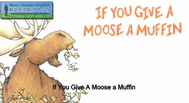 If You Give a Moose A Muffin
