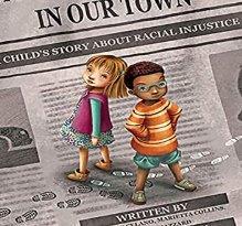 Something Happened In Our Town: A Child's Story About Racial Injustice