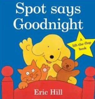 Spot Says Goodnight 